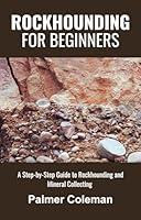 Algopix Similar Product 6 - Rockhounding for Beginners A