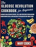 Algopix Similar Product 4 - The Glucose Revolution Cookbook for