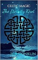 Algopix Similar Product 8 - The Eternity Knot (Celtic Magic Book 4)