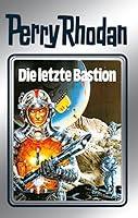 Algopix Similar Product 8 - Perry Rhodan 32 Die letzte Bastion