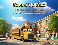 Algopix Similar Product 2 - Bernard The Brave A little school bus