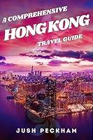 Algopix Similar Product 12 - A COMPREHENSIVE HONG KONG TRAVEL GUIDE