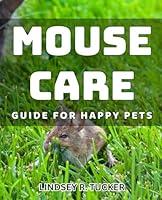Algopix Similar Product 1 - Mouse Care Guide for Happy Pets