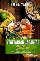 Algopix Similar Product 12 - Vegetarian Japanese Cookbook 70 Easy