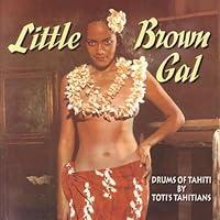 Algopix Similar Product 3 - Little Brown Gal - Drums of Tahiti