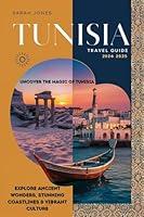 Algopix Similar Product 5 - TUNISIA TRAVEL GUIDE 20242025 Uncover