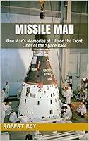 Algopix Similar Product 10 - Missile Man One Mans Memories of Life