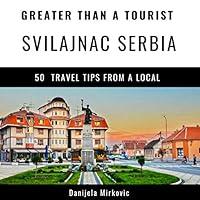 Algopix Similar Product 2 - Greater Than a Tourist Svilajnac