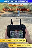 Algopix Similar Product 2 - Waypoint Mission Planning: Step-by-Step