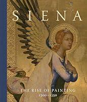 Algopix Similar Product 6 - Siena: The Rise of Painting, 1300–1350