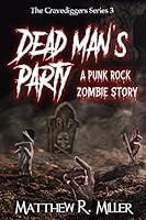 Algopix Similar Product 12 - Dead Mans Party A Punk Rock Zombie