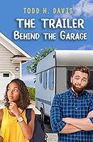 Algopix Similar Product 5 - The Trailer Behind the Garage