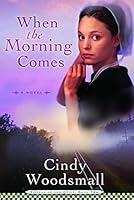 Algopix Similar Product 15 - When the Morning Comes