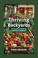 Algopix Similar Product 4 - Thriving Backyards  Permaculture