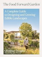 Algopix Similar Product 8 - The Food Forward Garden A Complete