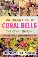 Algopix Similar Product 20 - The Complete Coral Bells Handbook A