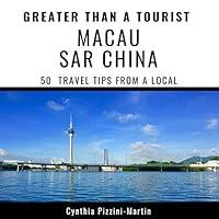 Algopix Similar Product 9 - Greater Than a Tourist  Macau Sar