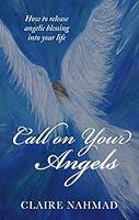 Algopix Similar Product 10 - Call on Your Angels How to Release