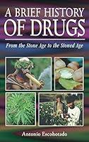 Algopix Similar Product 15 - A Brief History of Drugs From the
