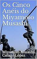 Algopix Similar Product 6 - Os Cinco Anis do Miyamoto Musashi