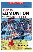 Algopix Similar Product 16 - Top 10 Edmonton Travel Guide Your