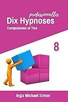 Algopix Similar Product 19 - Dix Hypnoses Professionnelles 8