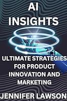 Algopix Similar Product 9 - AI INSIGHTS ULTIMATE STRATEGIES FOR