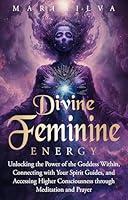 Algopix Similar Product 13 - Divine Feminine Energy Unlocking the