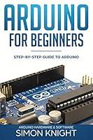Algopix Similar Product 6 - Arduino for Beginners StepbyStep