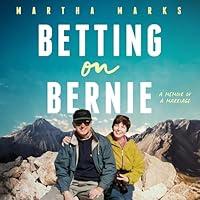 Algopix Similar Product 17 - Betting on Bernie A Memoir of a