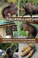 Algopix Similar Product 12 - Squirrelland Imagination and the