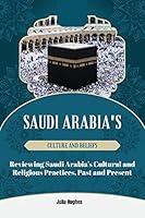 Algopix Similar Product 18 - Saudi Arabias culture and beliefs