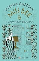 Algopix Similar Product 4 - Miss Bee e il cadavere in biblioteca