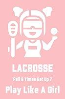 Algopix Similar Product 18 - Girls Lacrosse Journal Play like a