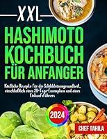 Algopix Similar Product 3 - XXL Hashimoto Kochbuch fr Anfnger