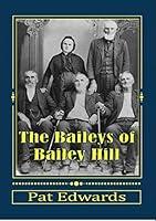 Algopix Similar Product 16 - The Baileys of Bailey Hill Early Lane