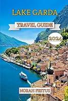 Algopix Similar Product 4 - Lake Garda Travel Guide 2024 The