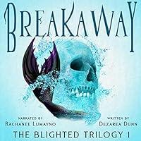 Algopix Similar Product 17 - Breakaway: The Blighted Trilogy, Book 1