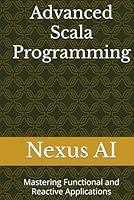 Algopix Similar Product 9 - Advanced Scala Programming Mastering