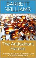 Algopix Similar Product 5 - The Antioxidant Heroes Unlocking the