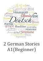 Algopix Similar Product 15 - German Stories Beginner 2 German