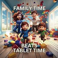 Algopix Similar Product 9 - Family Time Beats Tablet Time Join the