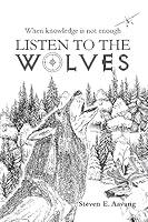 Algopix Similar Product 9 - LISTEN TO THE WOLVES