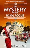 Algopix Similar Product 9 - The Mystery of the Royal Rogue A 1920s