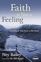 Algopix Similar Product 15 - Faith Is Not a Feeling Choosing to