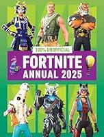 Algopix Similar Product 3 - 100 Unofficial Fortnite Annual 2025