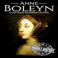 Algopix Similar Product 7 - Anne Boleyn A Life from Beginning to