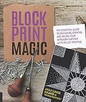 Algopix Similar Product 3 - Block Print Magic The Essential Guide