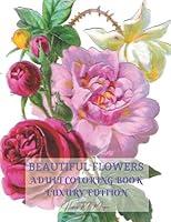 Algopix Similar Product 13 - Beautiful Flowers Adult Coloring Book