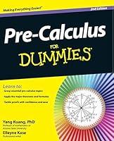 Algopix Similar Product 9 - Pre-Calculus For Dummies, 2E